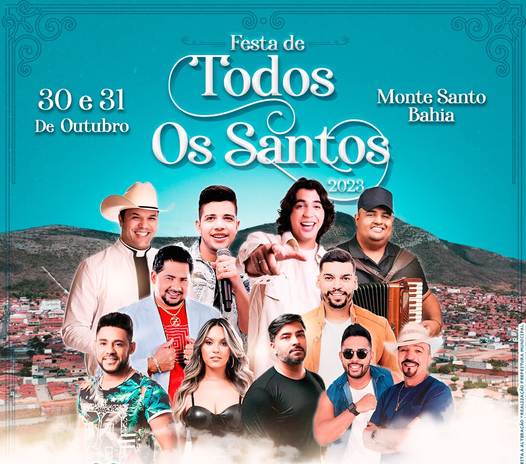 VAZOU! Confira a GRADE COMPLETA com os dias das Atrações Confirmadas para a Festa de Todos os Santos em Monte Santo