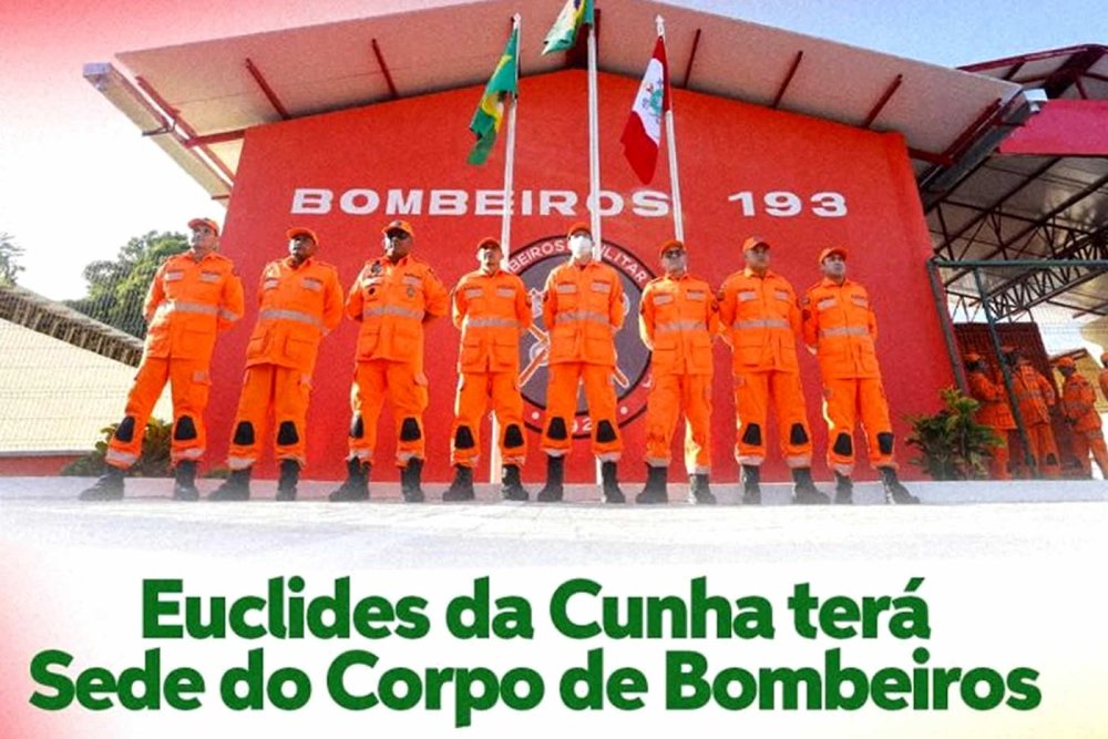 Confirmado! Euclides da Cunha terá base do Corpo de Bombeiros